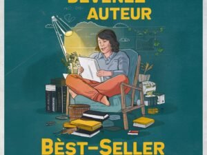 Devenez Auteur Best-Seller : Écrire et Publier en 60 Jours