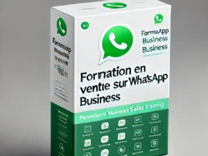 WhatsApp Business boostez vos ventes