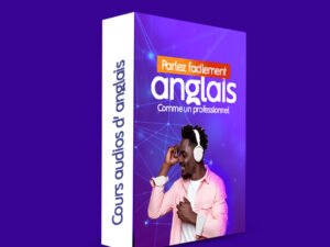 Anglais Parler en 30 jours – Même si vous êtes débutant !"