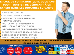 Le Pack de formation complète qui va vous permettre de passer d'un simple Débutant à un EXPERT sur les domaines qu'il contient