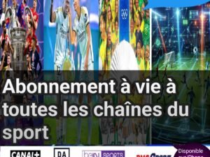 Abonnement à toutes les chaînes du sport