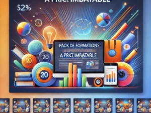 Boostez vos Compétences avec le Pack Ultime de 20 Formations !