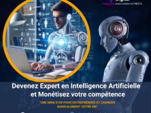 DEVENEZ EXPERT EN INTELLIGENCE ARTIFICIELLE ET MONETISEZ VOTRE COMPETENCE