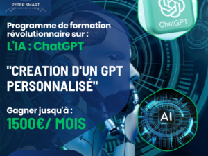 FORMATION EN INTELLIGENCE ARTIFICIELLE : ChatGPT PRO (générez au minimum 1500€ par mois)