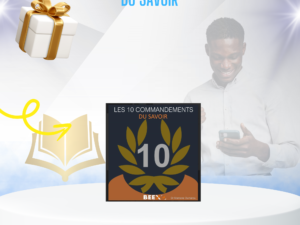 Les 10 Commandements du Savoir – Guide pour Cultiver la Connaissance et l’Excellence