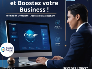 MAITISEZ CHATGPT ET BOOSTEZ VOTRE BUSINESS : Devenez Expert avec ChatGPT - Formation Complète en IA