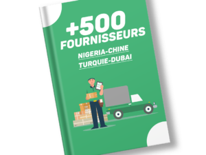 📦 Liste Exclusive des Meilleurs Fournisseurs : Nigeria, Turquie, Chine & Dubaï (PDF)