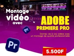 🌟 Formation Complète – Montage Vidéo Pro avec Adobe Premiere Pro