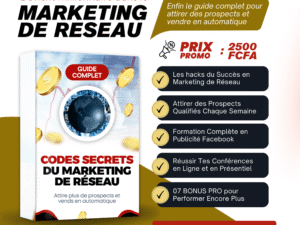 📂🔥CODES SECRETS DU MARKETING DE RÉSEAU : Enfin le guide complet pour attirer des prospects et vendre en automatique🚀