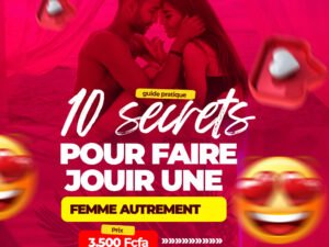 10 Secrets pour faire jouir une femme autrement