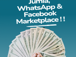 Vendre et Gagner sur Jumia, WhatsApp & Facebook Marketplace